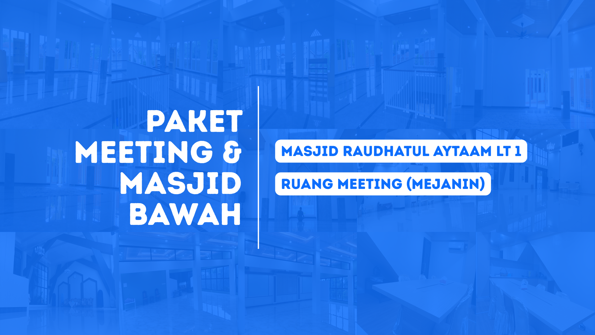 Paket Meeting & Masjid Bawah