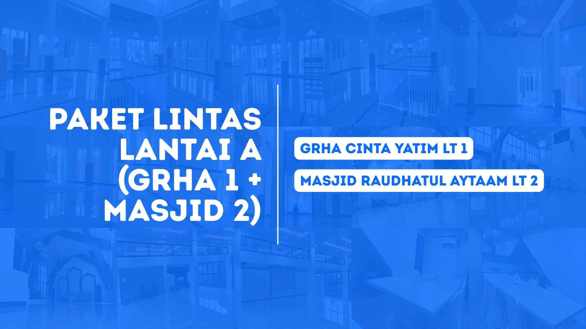 Paket Lintas Lantai A (Grha 1 + Masjid 2)