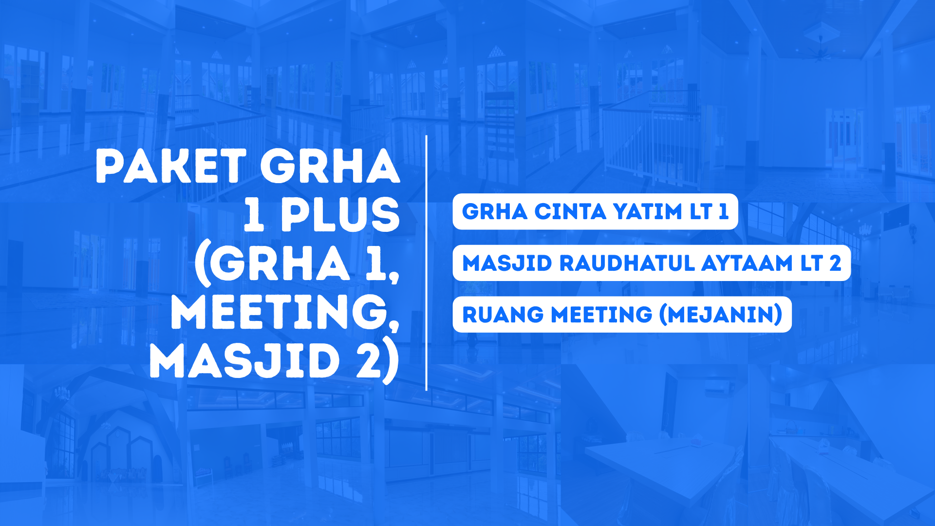 Paket Grha 1 Plus (Grha 1, Meeting, Masjid 2)