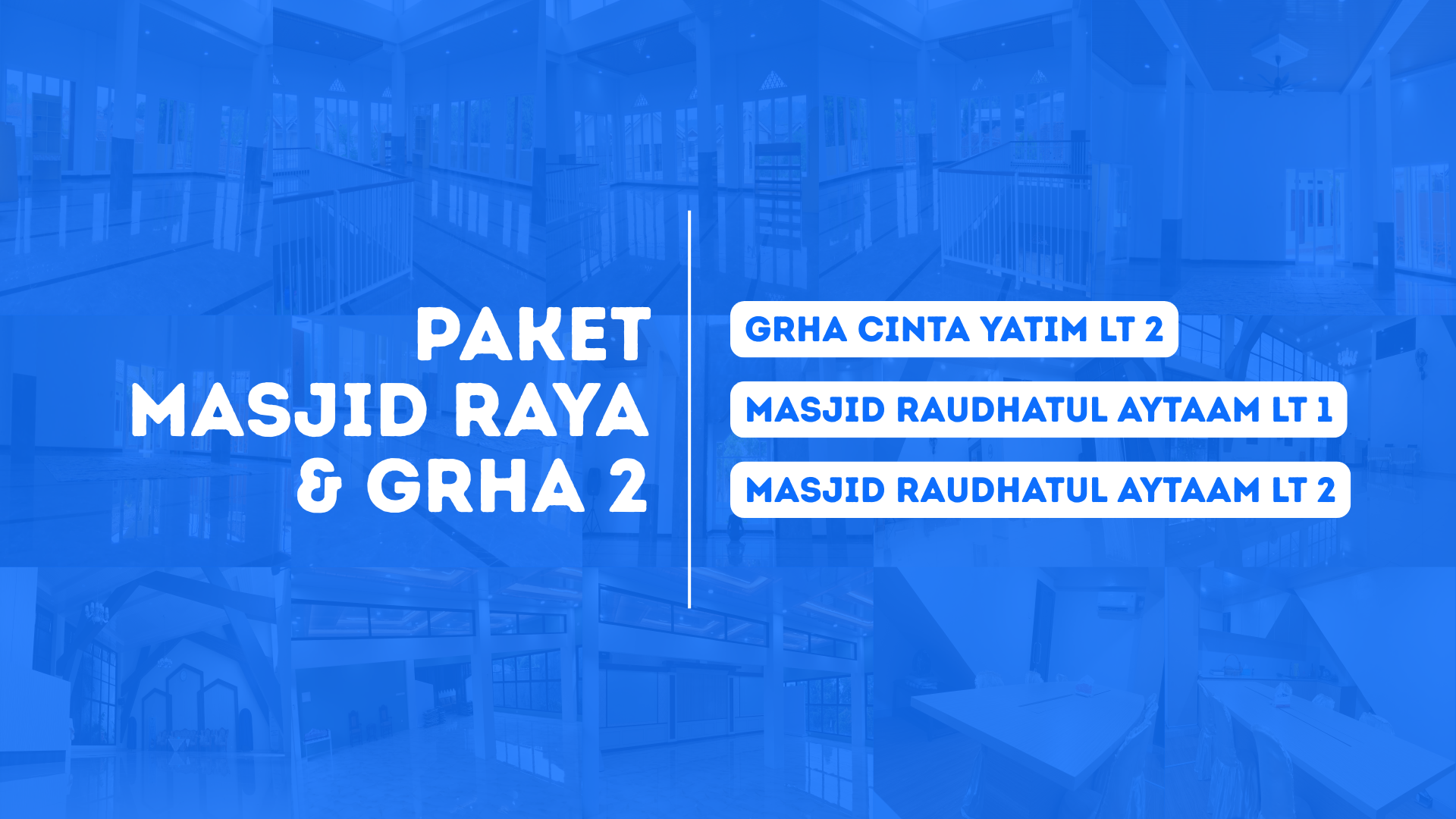 Paket Masjid Raya & Grha 2